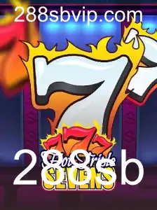 HotTripleSevens: Um Mergulho no Mundo do Jogo Com 288SB